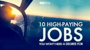 10 high paying jobs you wont need a degree for 1